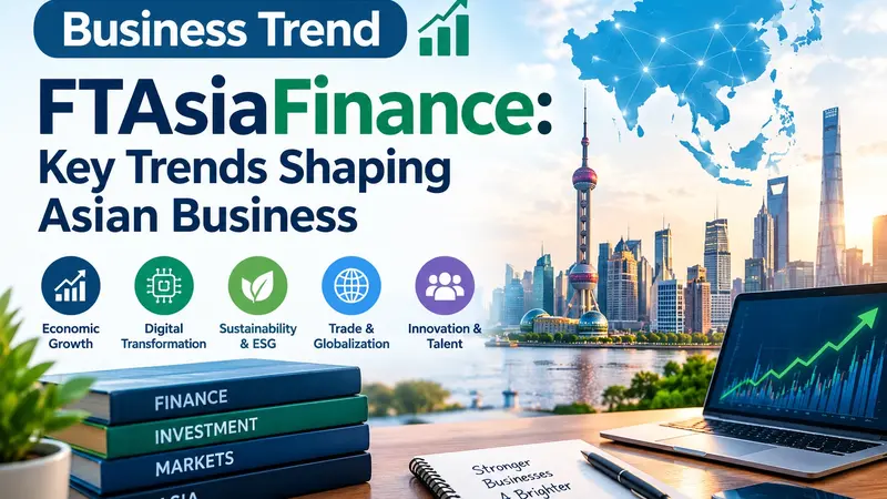 FTAsiaFinance Business Trends FromFintechAsia